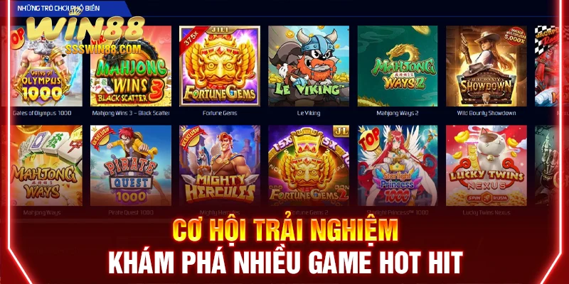 Cơ hội trải nghiệm khám phá nhiều game hot hit