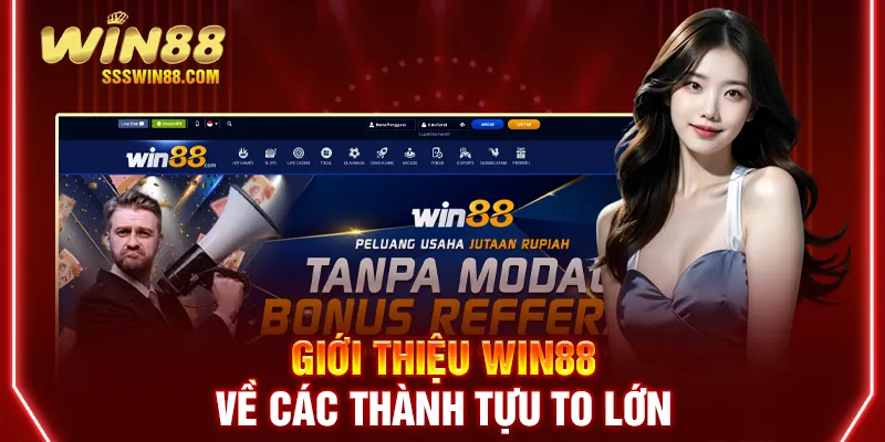 Giới thiệu Win88 về các thành tựu to lớn