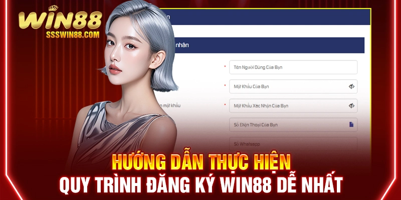 Hướng dẫn thực hiện quy trình đăng ký Win88 dễ nhất