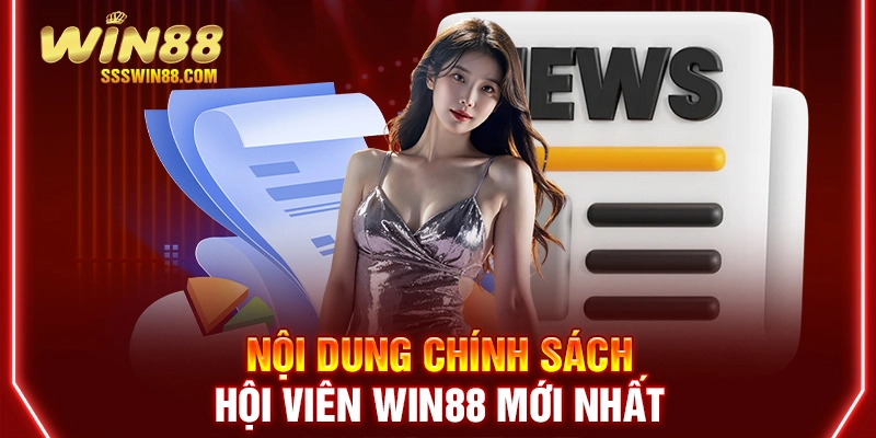 Nội dung quy định hội viên Win88 mới nhất